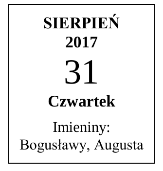 Kartka z kalendarza: sierpień 2017, 31, czwartek.